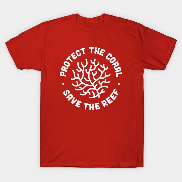 Protect the Coral, Save the Reef T-Shirt by bangtees